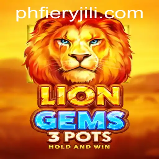 Exploring LionGems3pots: A Fiery Adventure in Gaming