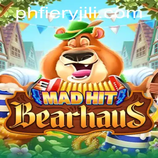 MadHitBearhaus: A Thrilling Adventure with PHFiery Mechanics