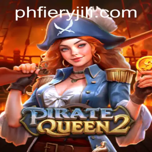 PirateQueen2: A Swashbuckling Adventure with Fiery Excitement